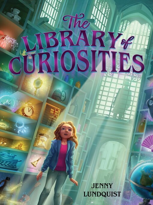 Title details for The Library of Curiosities by Jenny Lundquist - Wait list